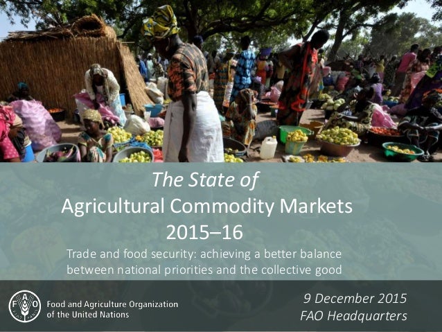 The State ofv Agricultural Commodity Markets 2015-16