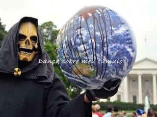 Dança sobre meu túmulo  