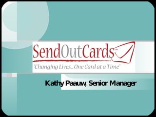 Kathy Paauw, Senior Manager 