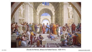 (Escola de Atenas, afresco de Rafael Sanzio, 1509-1511)ex-isto www.ex-isto.com
 