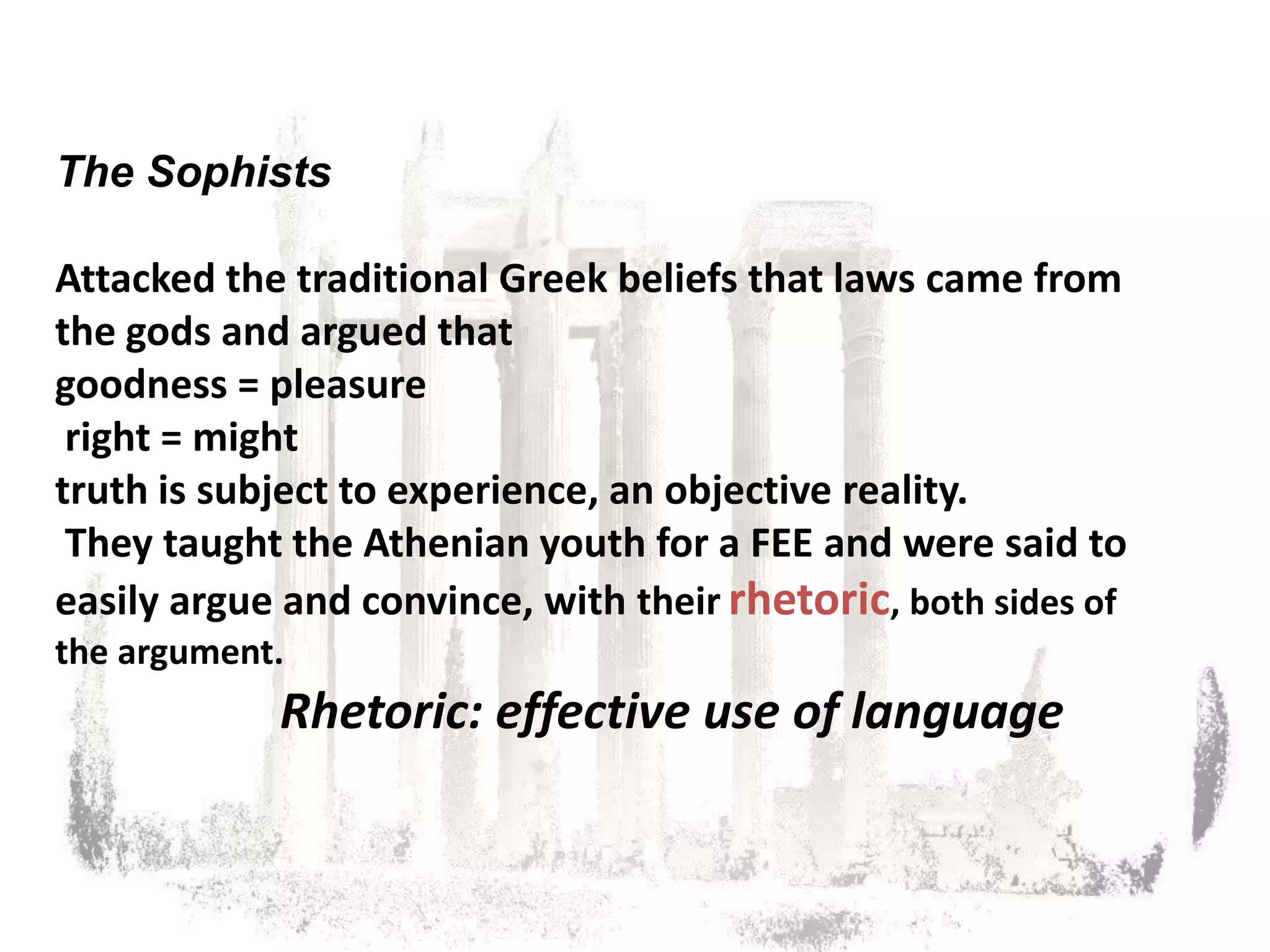 The Oracle at Delphi“Socrates is the wisest of the mortals.”