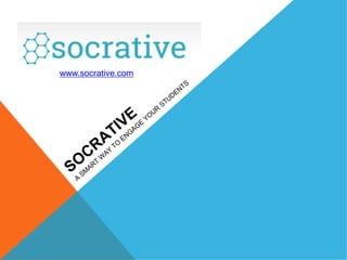 www.socrative.com
 