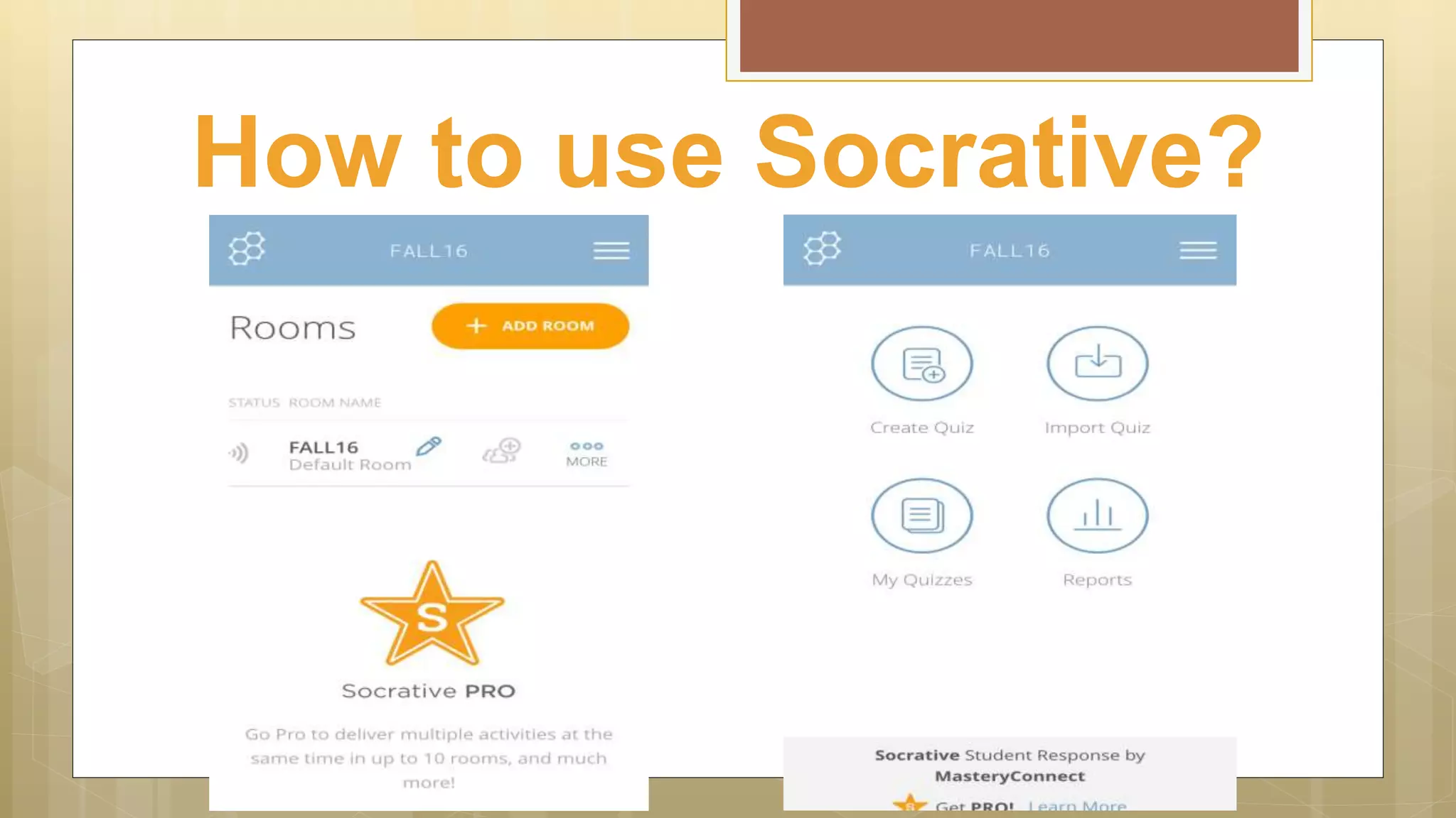 How to use Socrative?
 