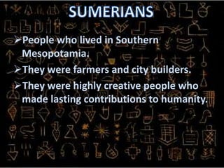 MESOPOTAMIAA part of the Fertile Crescent.