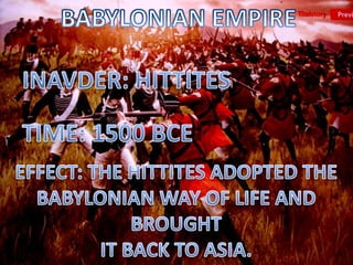 Effect: The Sumerian Civilization ceased to exist, but their achievements left a lasting contribution to human society.SUMERIANSTHE INVASION