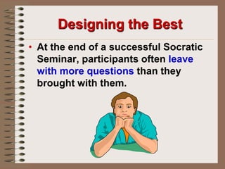 The LeaderHelps participants clarify theirpositions when arguments become confusedInvolves reluctant                    participants while                    restraining their more                   vocal peers