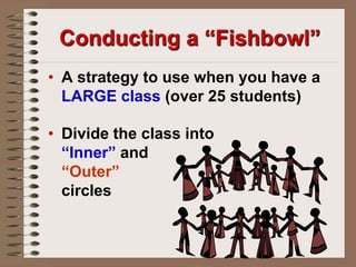 The ParticipantsShare responsibility for the quality of the seminar.Most effective when                     participants: