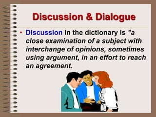 Dialogue is NOT Debate!