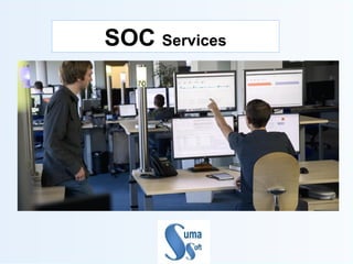 SOC Services
 