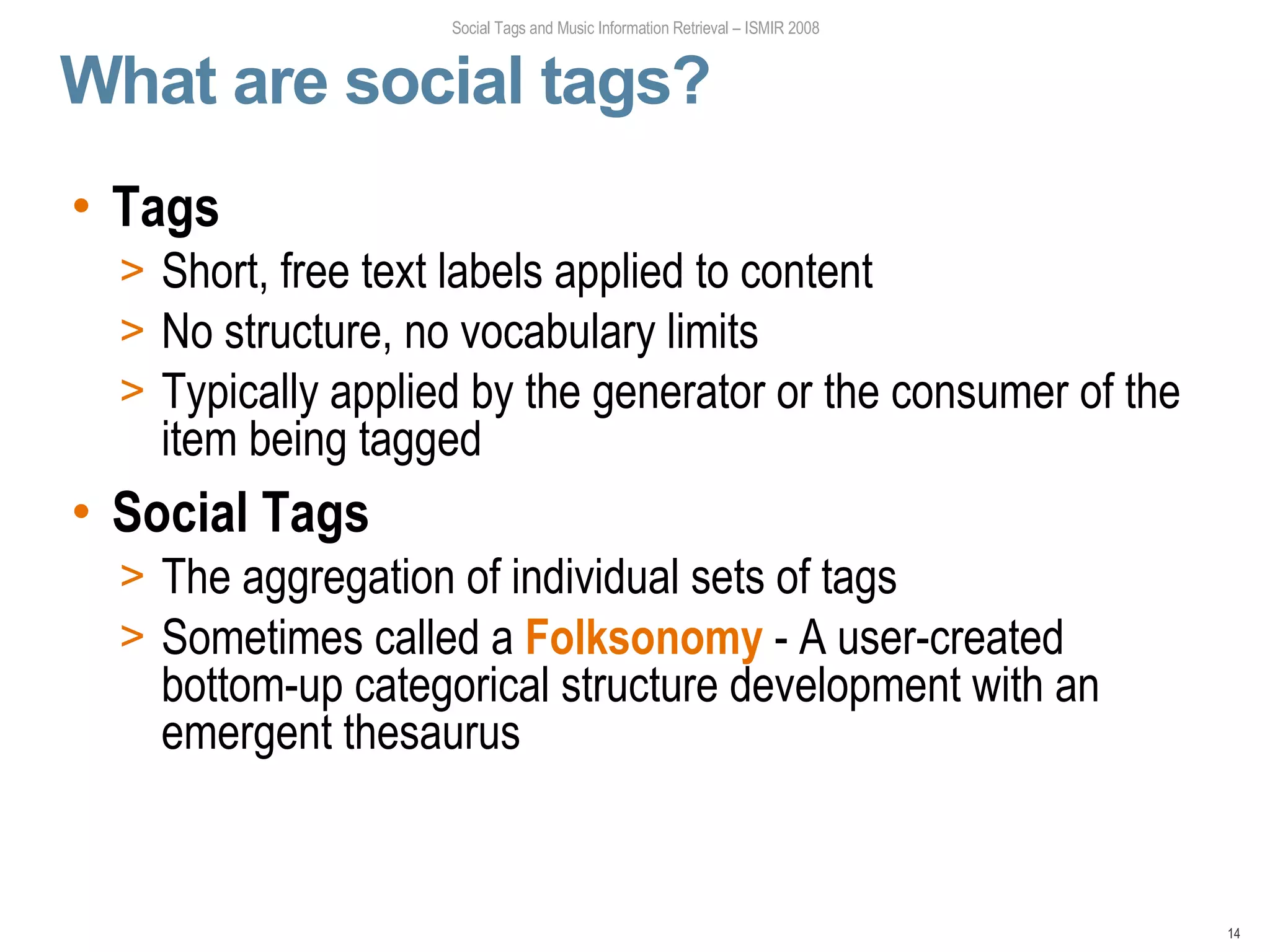 Social Tagging Behavior Social Tags and Music Information Retrieval (Part I) | ODP