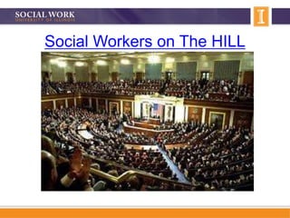 Social Workers on The HILL
 