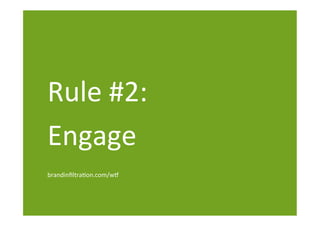 Be personal
Be authentic
Be transparent
 