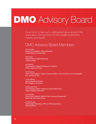 DMO Advisory Board
     It is an honor to have such a distinguished group as part of this
     year’s report. We thank the...