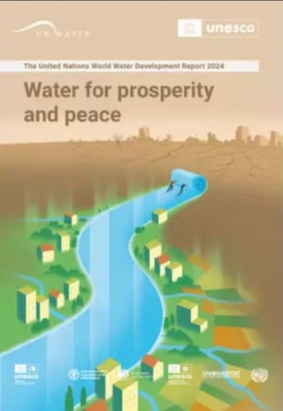 Water for Prosperity and peace -  United Nations World Water Development Report 2024