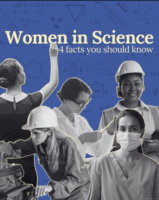 4 Facts you should know on women in science.