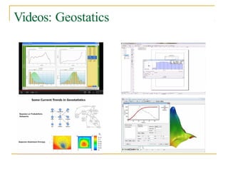 Videos: Geostatics
 