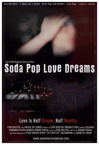 Soda Pop Love Dreams (An EYM Digital Short) EPK by EYM Digital