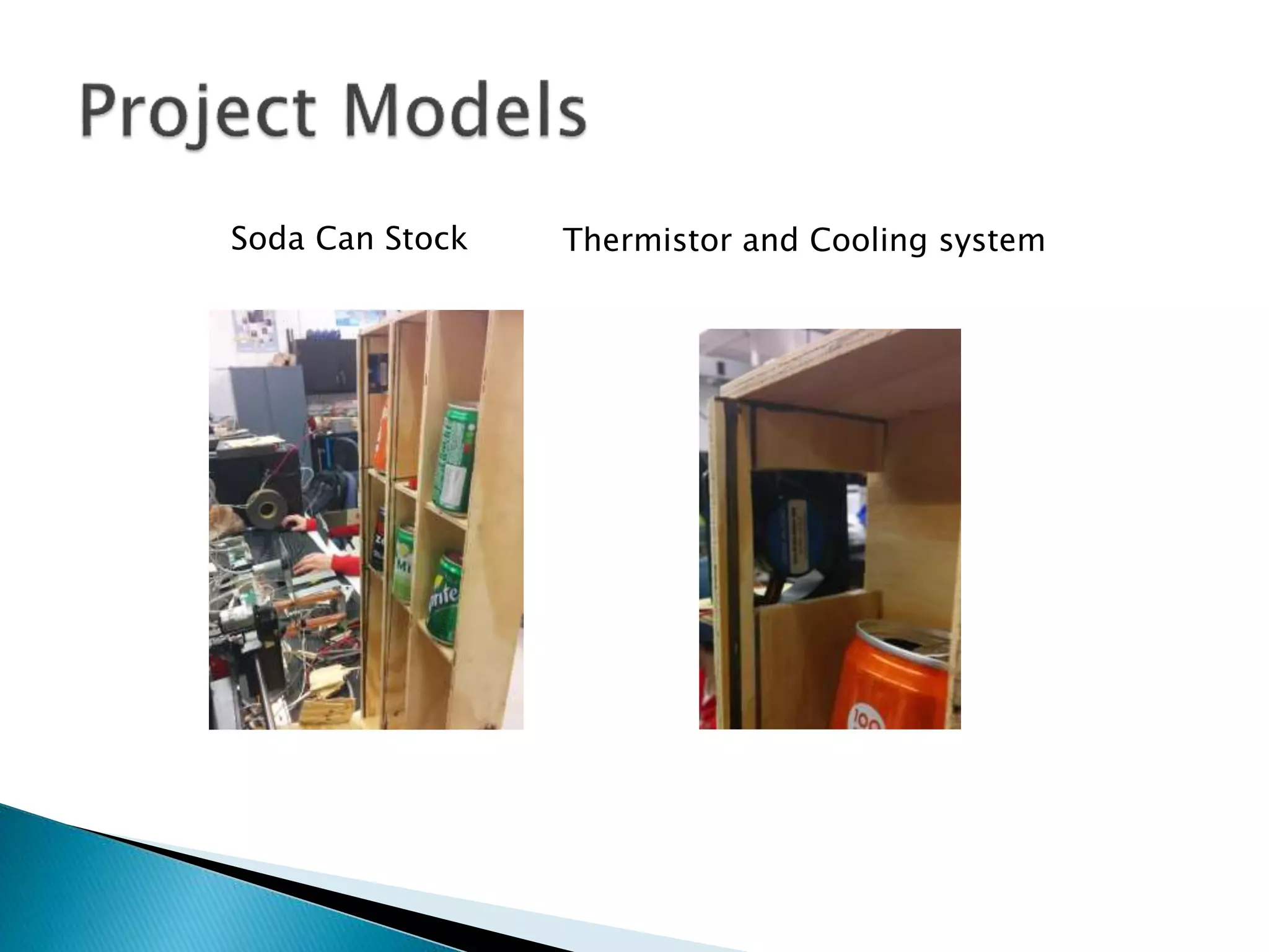 Soda Can Stock Thermistor and Cooling system
 