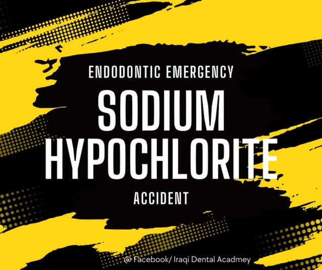 Sodium Hypochlorite Accident in Endodontics Summary PPT