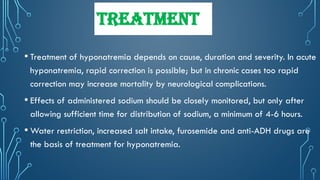 Effects and features of sodium including huoer and hyponatremia | PPTX