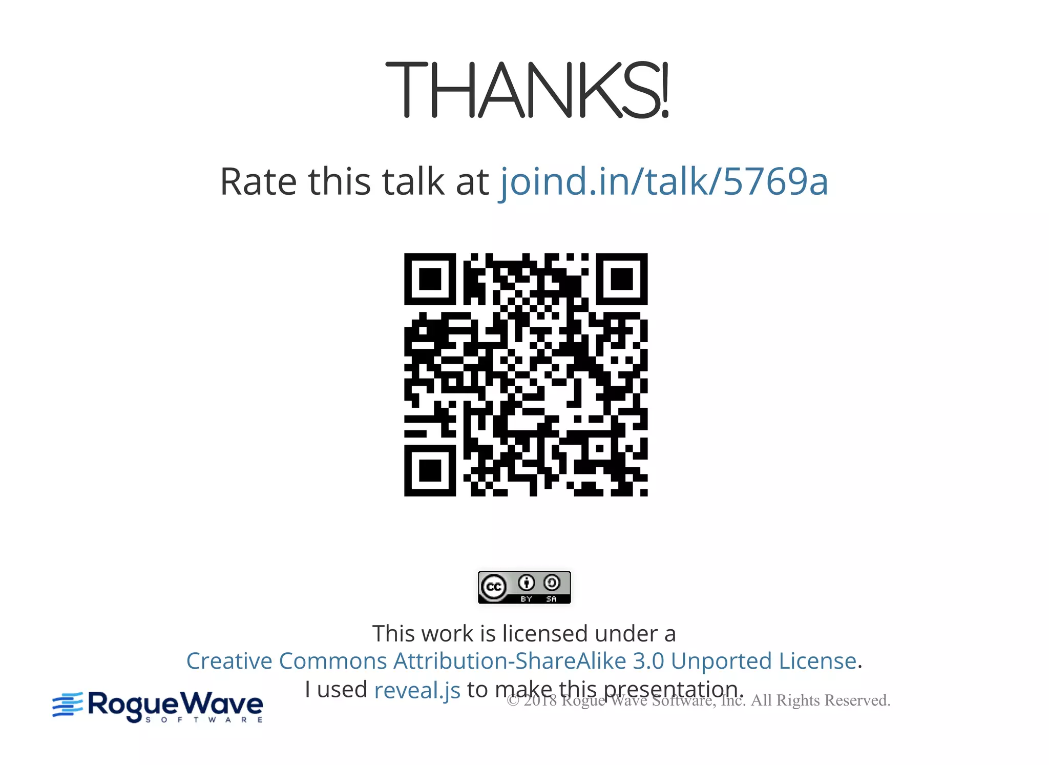 5/14/2018 The Sodium crypto library of PHP 7.2 - phpDay 2018
https://www.zimuel.it/slides/phpday2018/sodium?print-pdf#/ 40/40
© 2018 Rogue Wave Software, Inc. All Rights Reserved.
THANKS!THANKS!
Rate this talk at
This work is licensed under a
.
I used to make this presentation.
joind.in/talk/5769a
Creative Commons Attribution-ShareAlike 3.0 Unported License
reveal.js
 