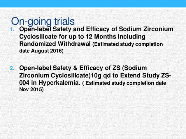 Sodium zirconium cyclosilicate in hyperkalemia : A journal Sodium zirconium cyclosilicate in hyperkalemia : A journal