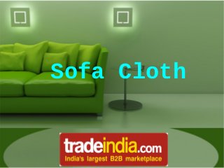 Sofa Cloth

 