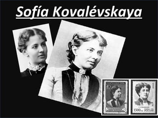 Sofía Kovalévskaya 