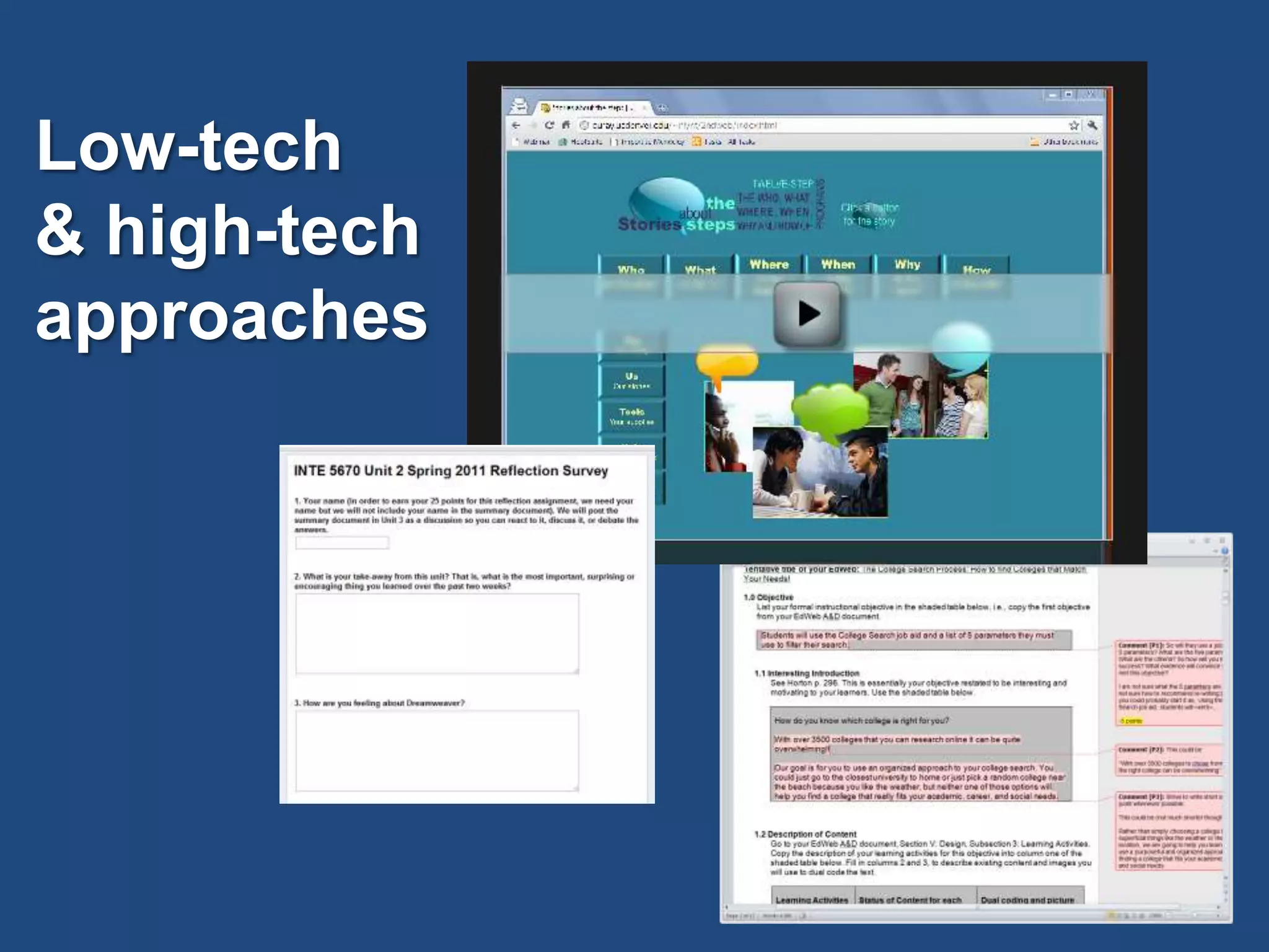 Low-tech & high-tech approaches