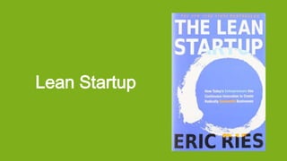 Lean Startup
 