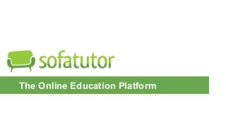 The Online Education Platform
 