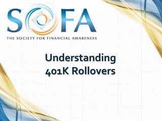 Understanding
401K Rollovers
 