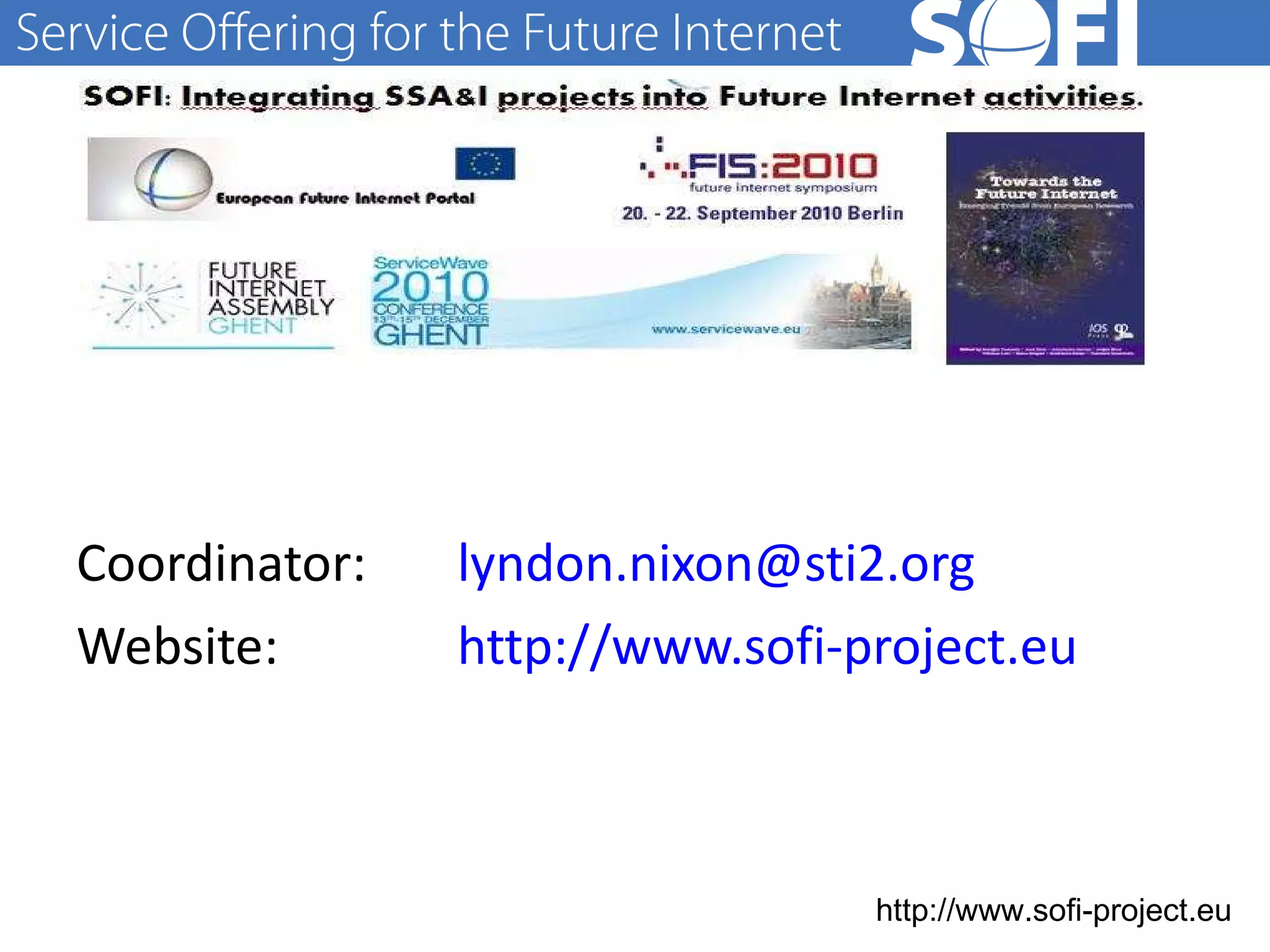 Coordinator:  [email_address]   Website: http://www.sofi-project.eu   28.06.11 