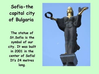 Sofia-the capital city of Bulgaria   ,[object Object]