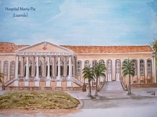 Hospital Maria Pia
(Luanda)
 
