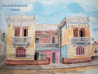 Grande Hotel de Luanda
(Luanda)
 