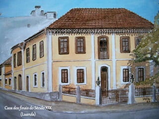 Casados finaisdo Século XIX
(Luanda)
 