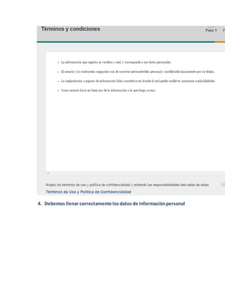 4. Debemos llenar correctamente los datos de informaciónpersonal