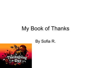 My Book of Thanks By Sofia R. 
