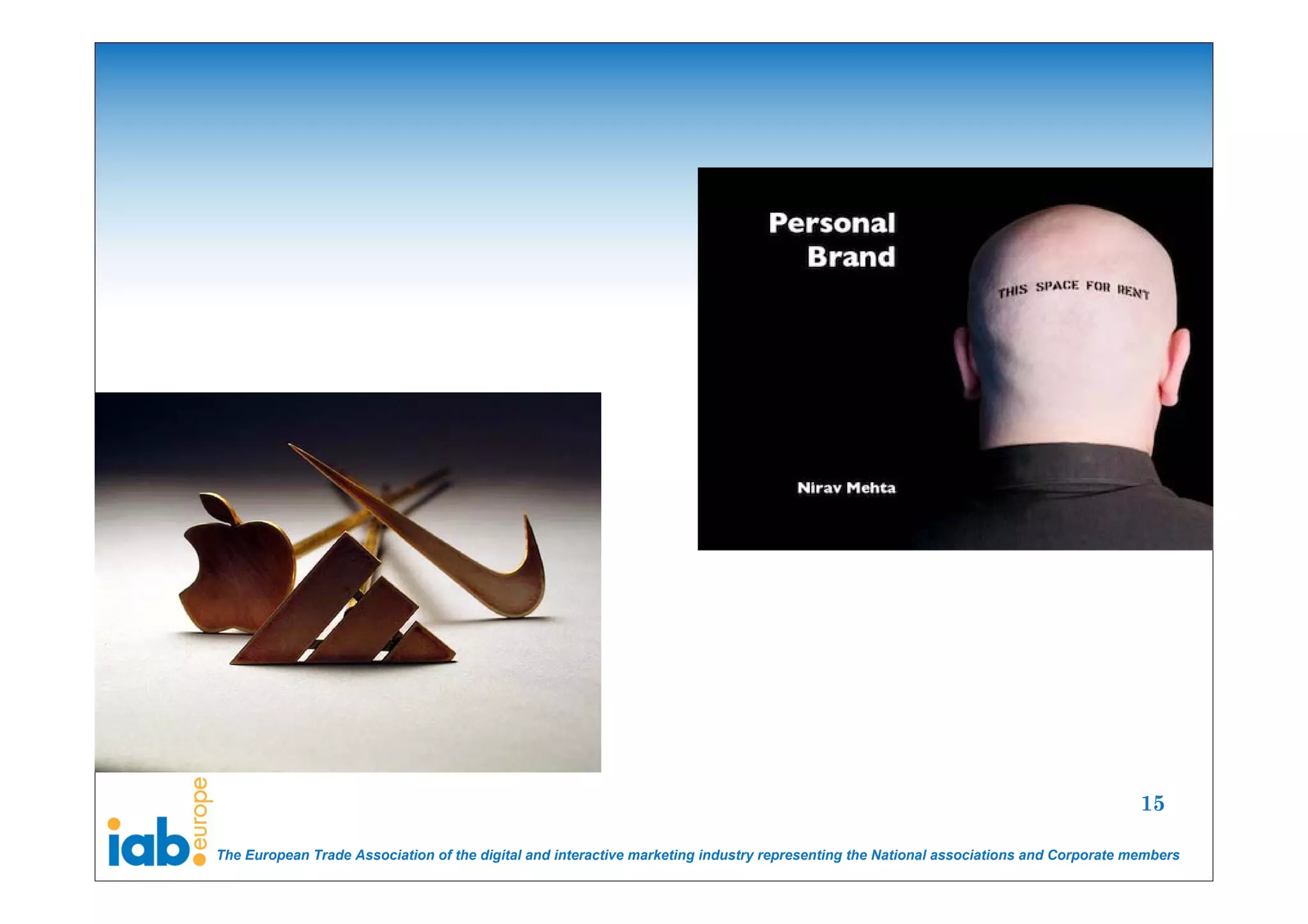 15

The European Trade Association of the digital and interactive marketing industry representing the National associations and Corporate members
 