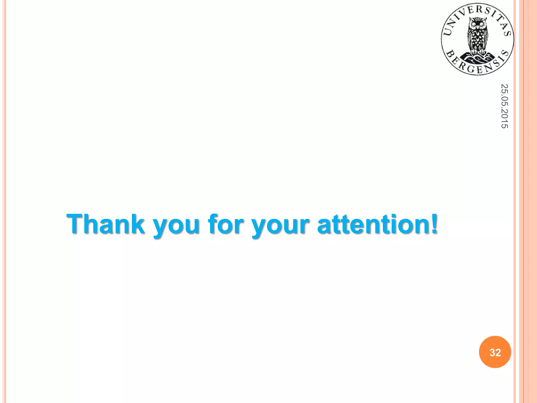 25.05.2015
32
Thank you for your attention!
 