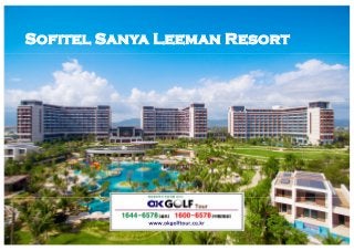 Sofitel Sanya Leeman Resort
 