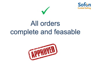 All orders complete and feasable