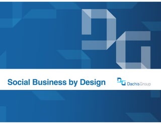 Social Business by Design
 