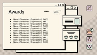 Awards
● Name of the award (Organization), 2XXX
● Name of the award (Organization), 2XXX
● Name of the award (Organization), 2XXX
● Name of the award (Organization), 2XXX
● Name of the award (Organization), 2XXX
● Name of the award (Organization), 2XXX
● Name of the award (Organization), 2XXX
● Name of the award (Organization), 2XXX
● Name of the award (Organization), 2XXX
● Name of the award (Organization), 2XXX
● Name of the award (Organization), 2XXX
 