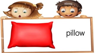 pillow
 