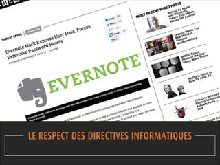 LE RESPECT DES DIRECTIVES INFORMATIQUES 
 