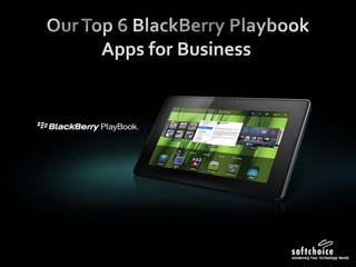  Our Top 6 BlackBerry PlaybookApps for Business 