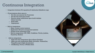 || OPTIONS REDEFINED || Copyright © 2022 SoftClouds - All Rights Reserved
Continuous Integration
• Integration between Git...