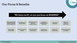 || OPTIONS REDEFINED || Copyright © 2022 SoftClouds - All Rights Reserved
“We focus on IT, so you can focus on BUSINESS”
O...